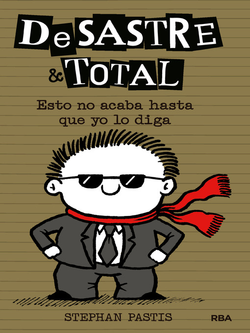 Title details for Esto no acaba hasta que yo lo diga by Stephan Pastis - Available